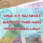 thoi-han-visa-ky-su-di-nhat-la-bao-lau